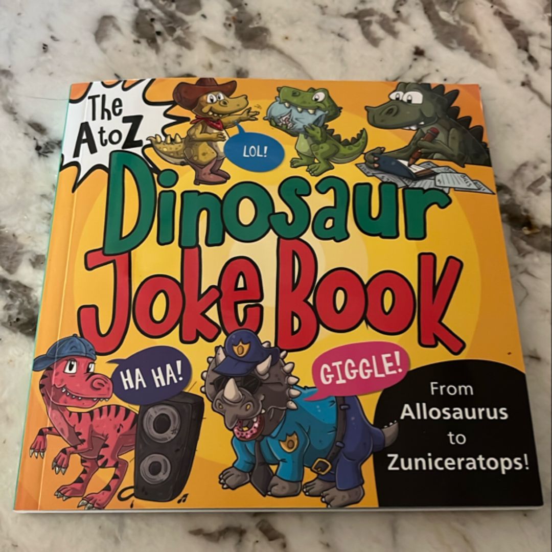 The a to Z Dinosaur Joke Book