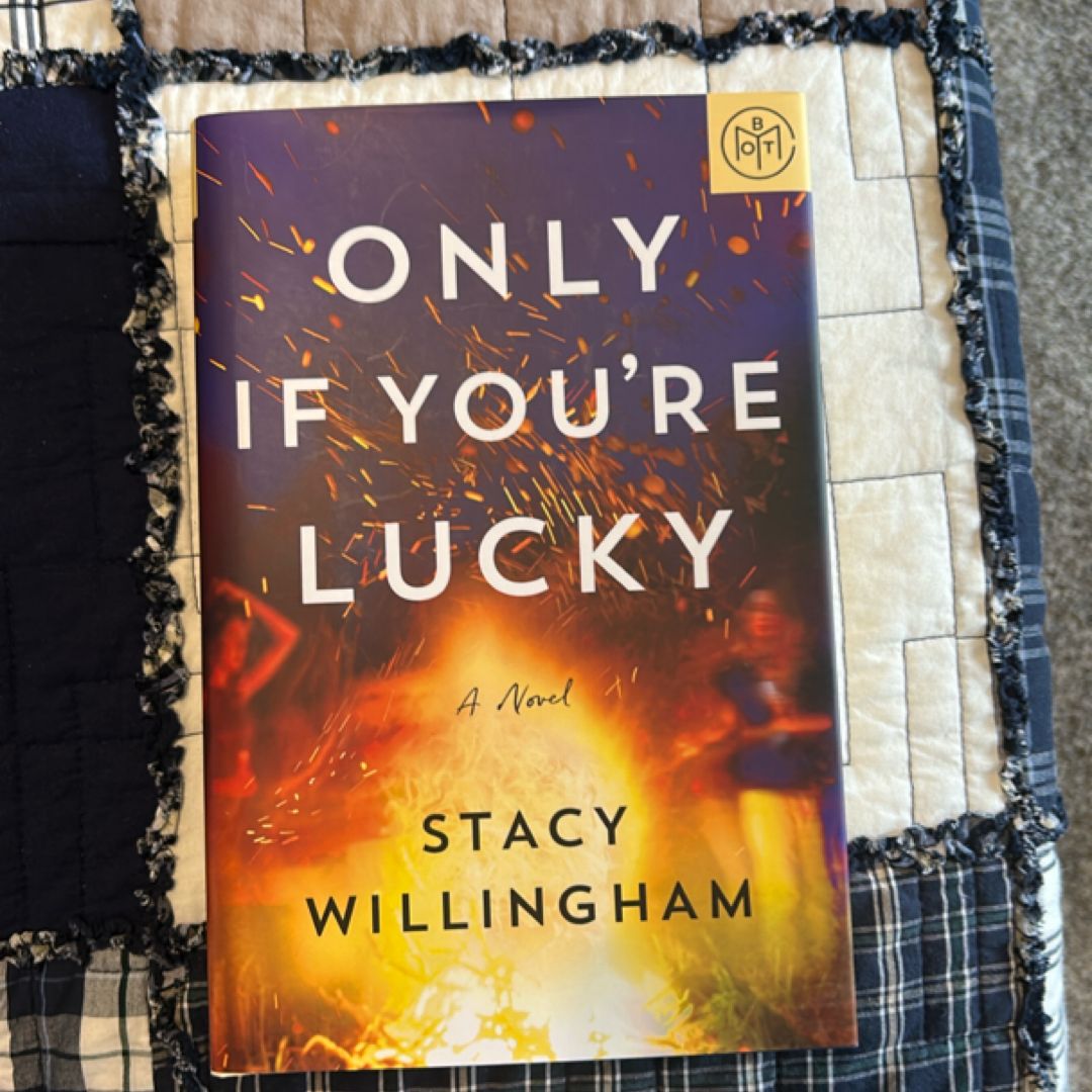 Only If You're Lucky