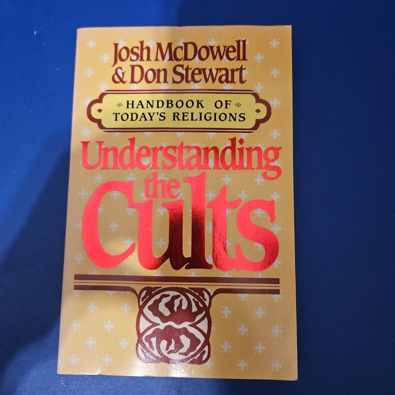 Understanding the Cults