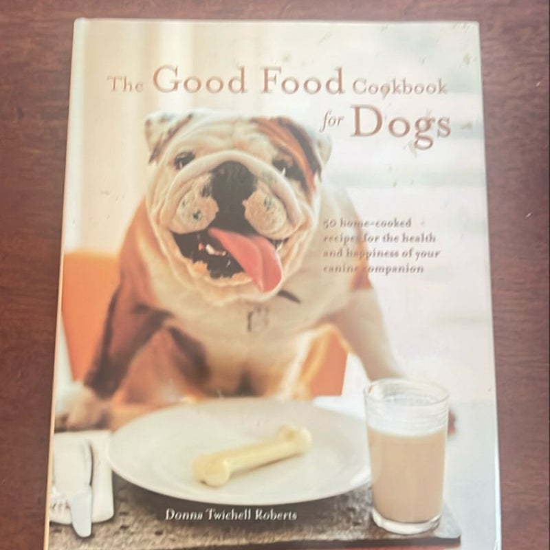 Good Food Cookbook for Dogs