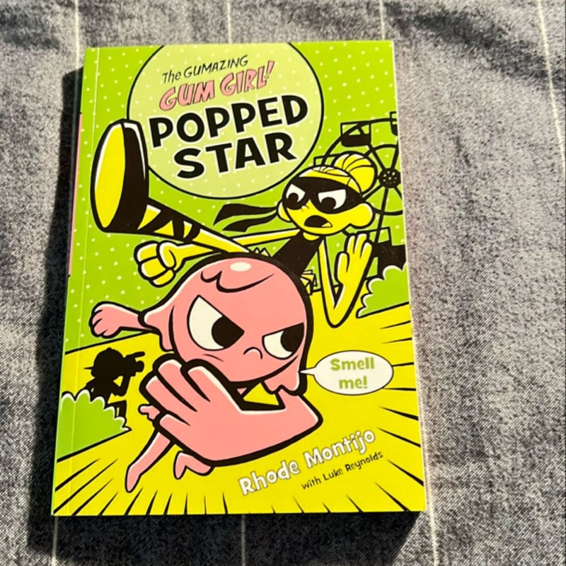 The Gumazing Gum Girl! Popped Star