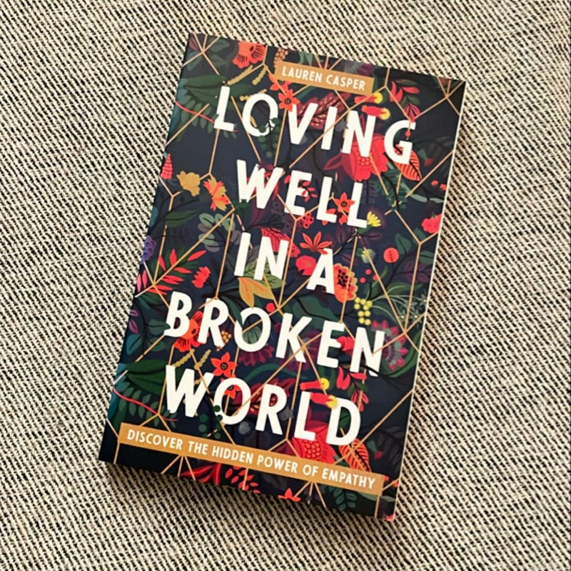 Loving Well in a Broken World