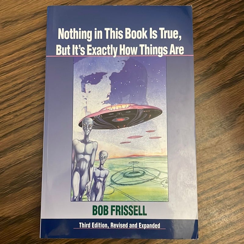 Nothing in This Book Is True, But It’s Exactly How Things Are