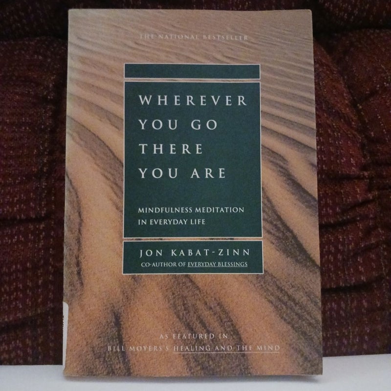 Wherever You Go, There You Are