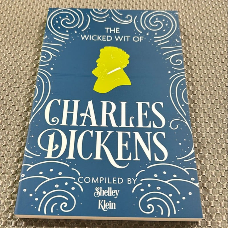 The Wicked Wit of Charles Dickens 