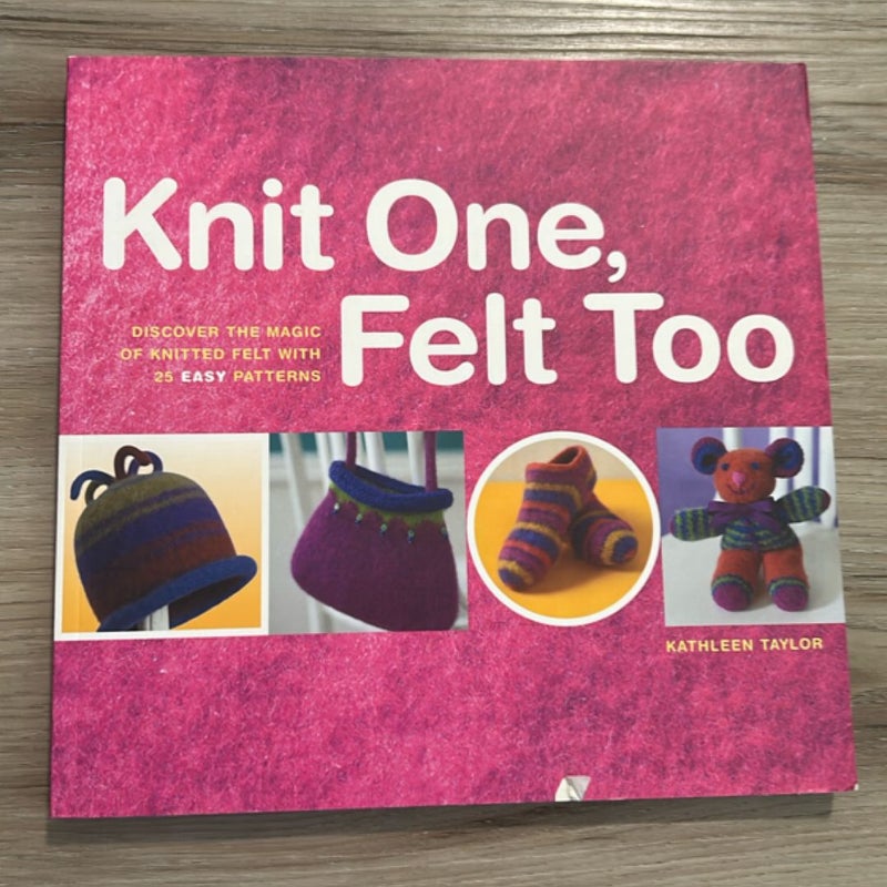Knit One, Felt Too