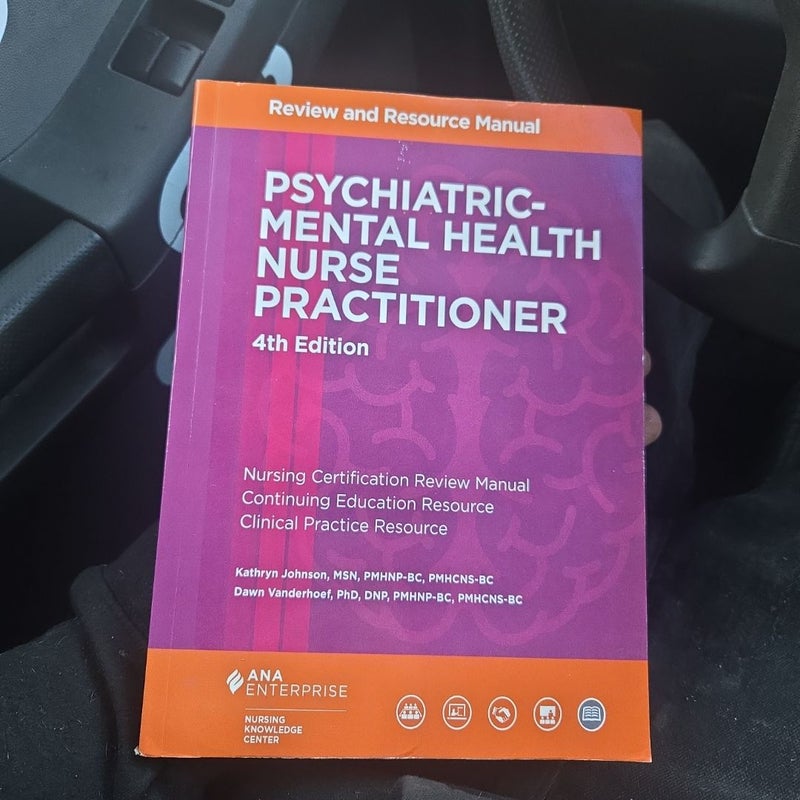 Psychiatric-Mental Health Nurse Practitioner Review and Resource Manual, 4th Edition