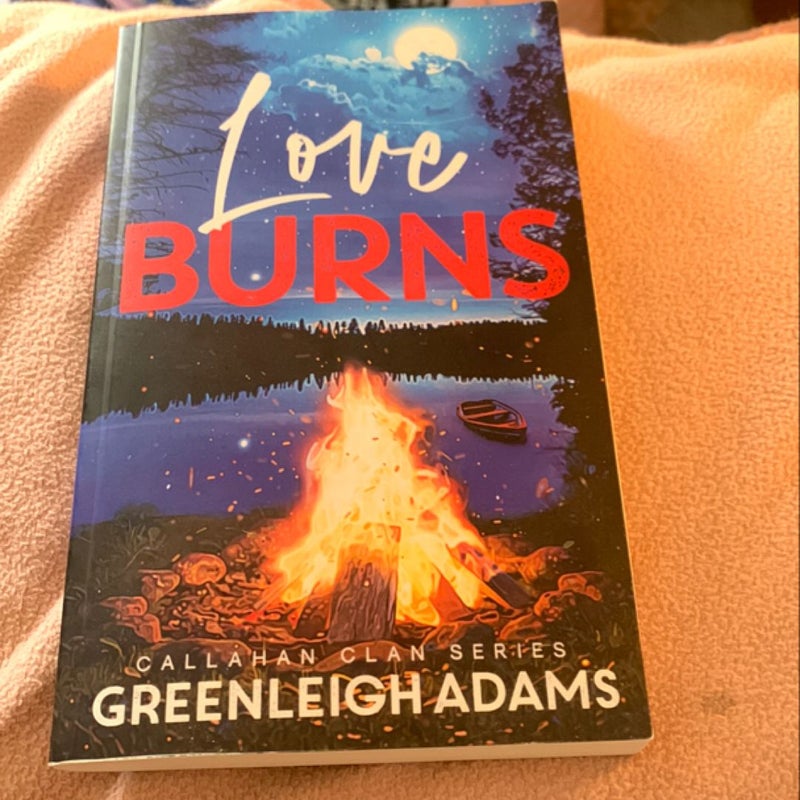 Love Burns (Book 1 Callahan Clan Series)