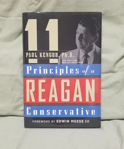 11 Principles of a Reagan Conservative (SIGNED)