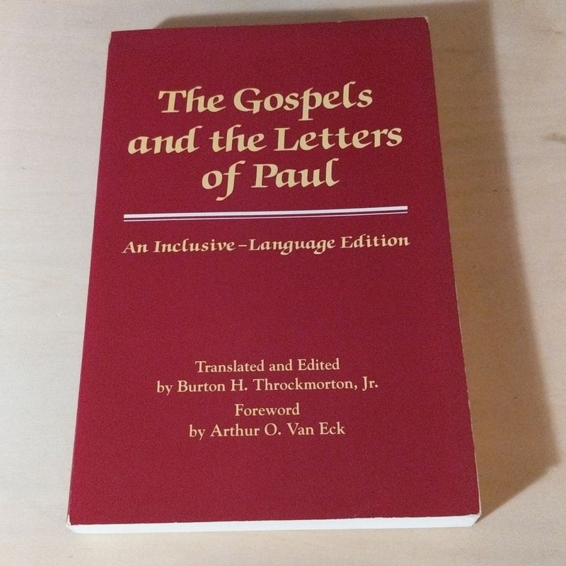 The Gospels and the Letters of Paul