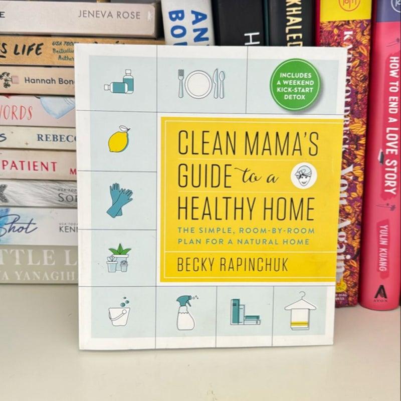 Clean Mama's Guide to a Healthy Home