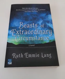 Beasts of Extraordinary Circumstance