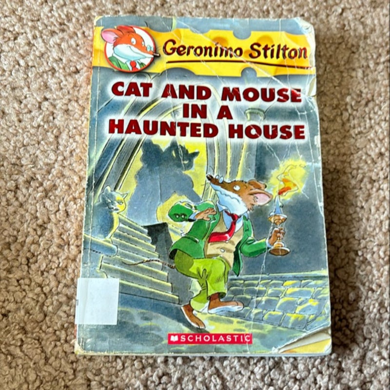 Cat and Mouse in a Haunted House (Geronimo Stilton #3)