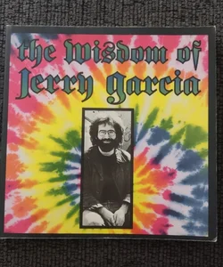 Wisdom of Jerry Garcia