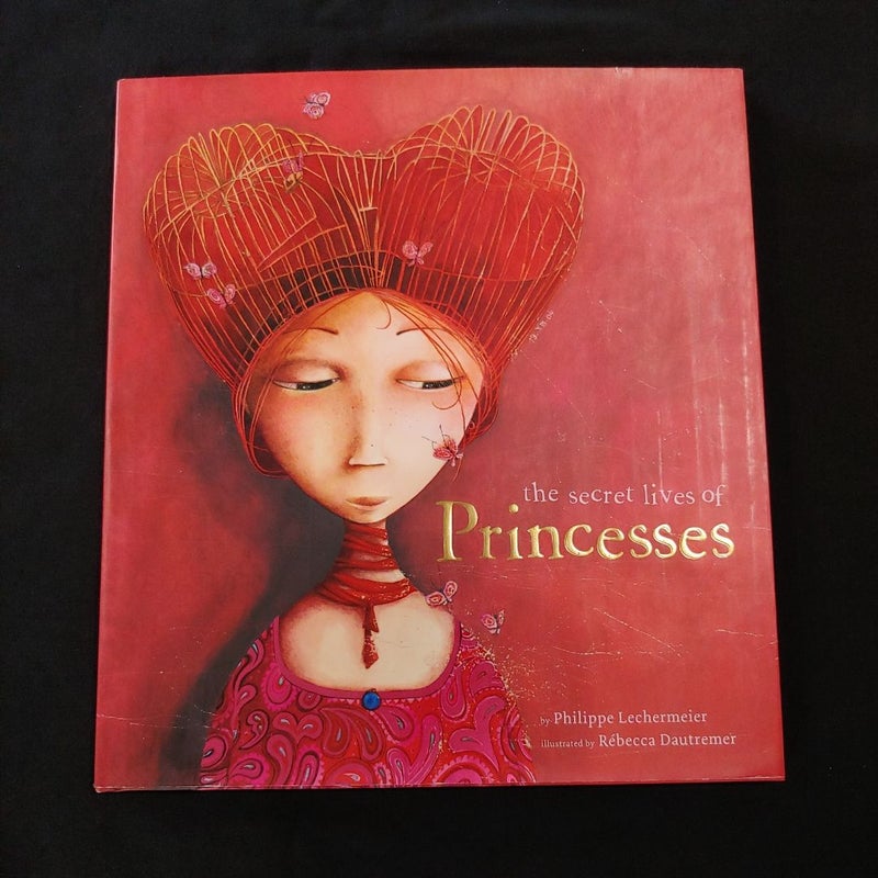 The Secret Lives of Princesses