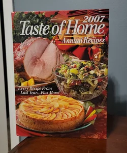 Taste of Home Annual Recipes 2007