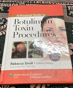 A Practical Guide to Botulinum Toxin Procedures