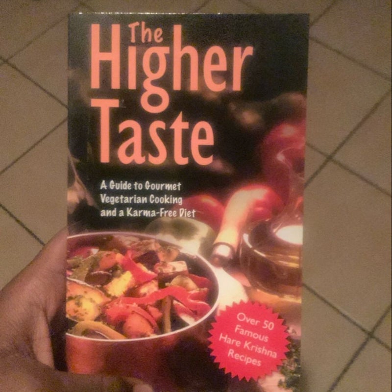 The Higher Taste