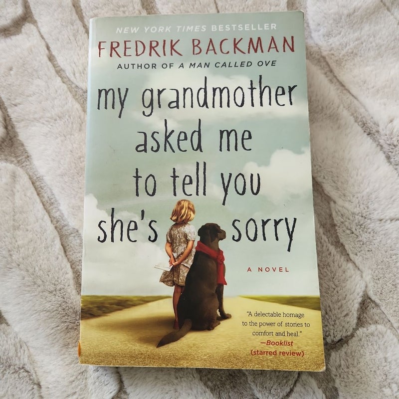 My Grandmother Asked Me to Tell You She's Sorry