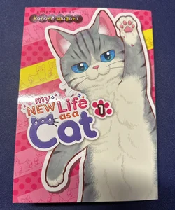 My New Life As a Cat Vol. 1