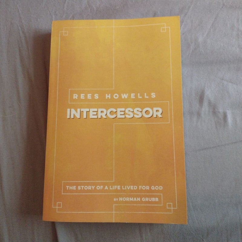 Rees Howells, Intercessor