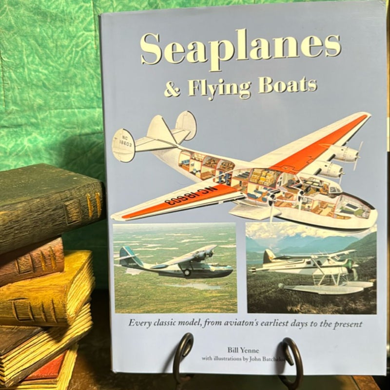 Seaplanes and Flying Boats