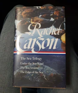 Rachel Carson: the Sea Trilogy (LOA #352)