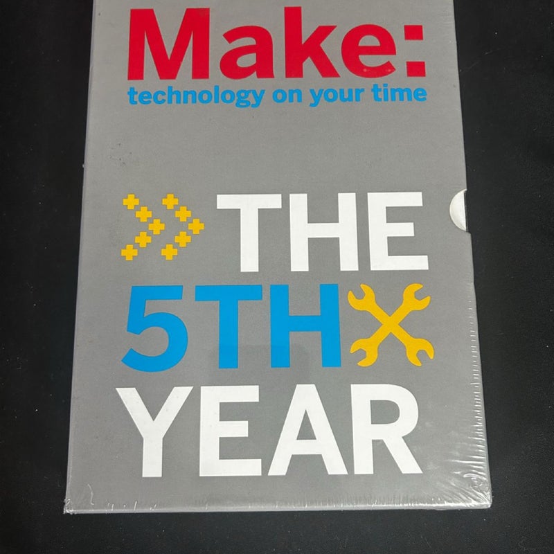 Make Magazine: the Fifth Year