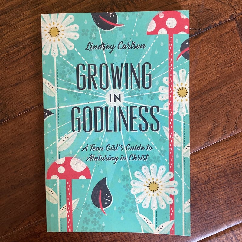 Growing in Godliness