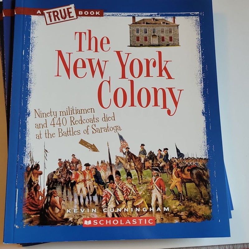 The New York Colony (a True Book: the Thirteen Colonies)