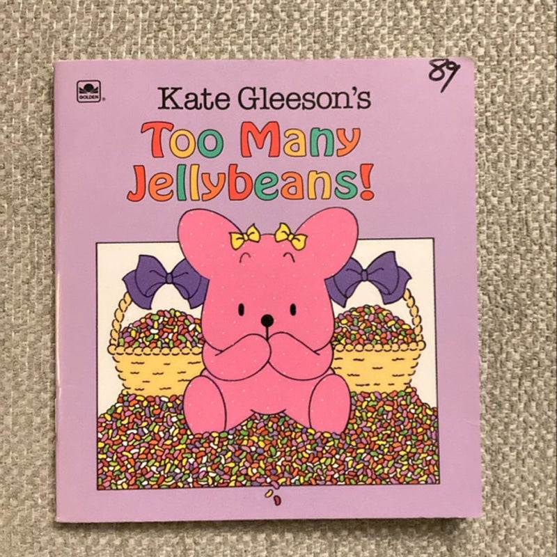 Kate Gleeson’s Too Many Jellybeans!