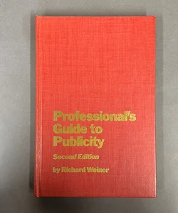 Professional's Guide to Publicity