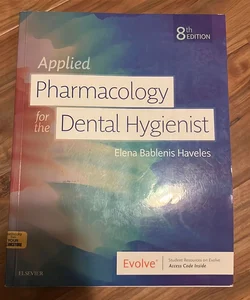 Applied Pharmacology for the Dental Hygienist