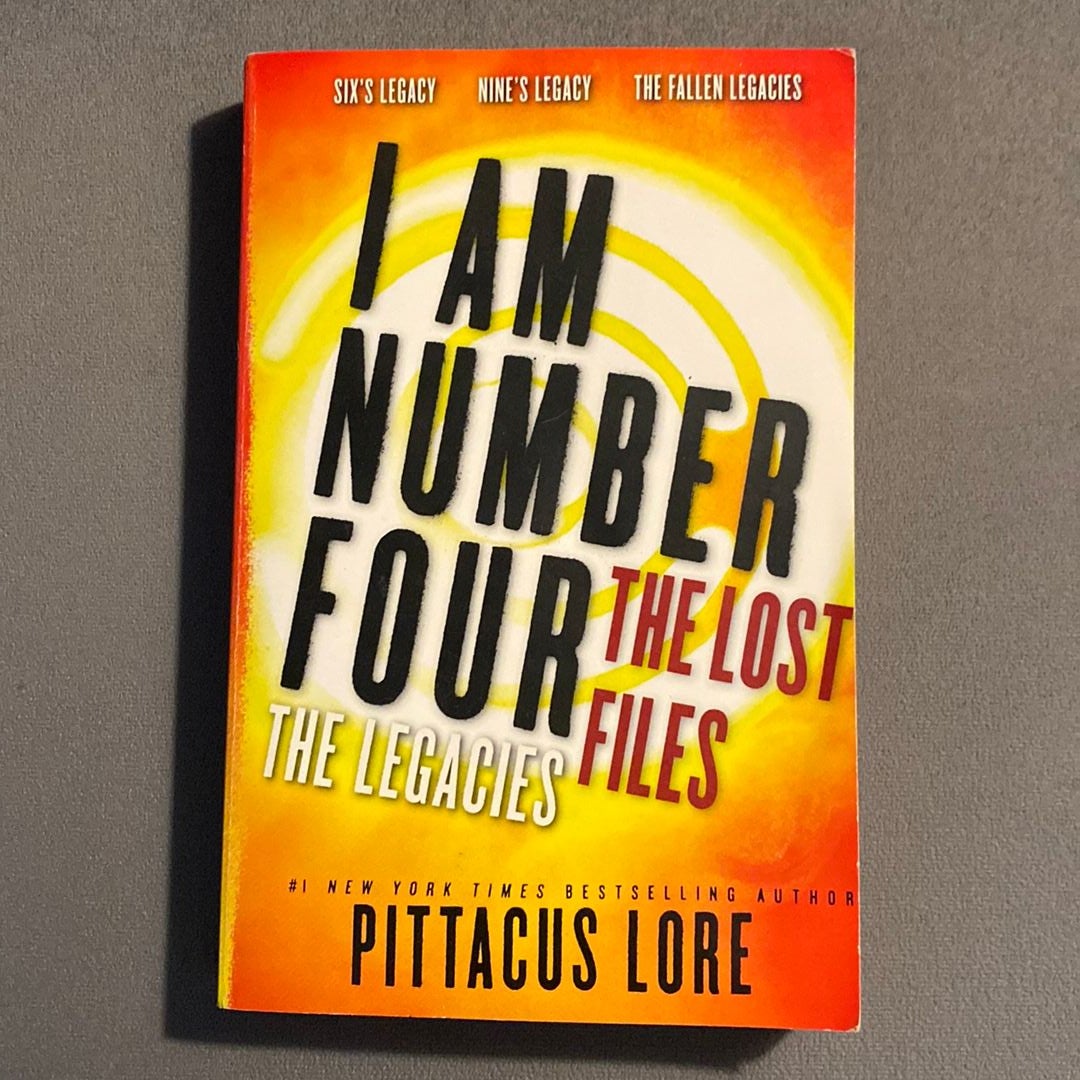 I Am Number Four: the Lost Files: the Legacies