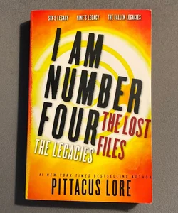 I Am Number Four: the Lost Files: the Legacies