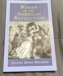 Women in the American Revolution 