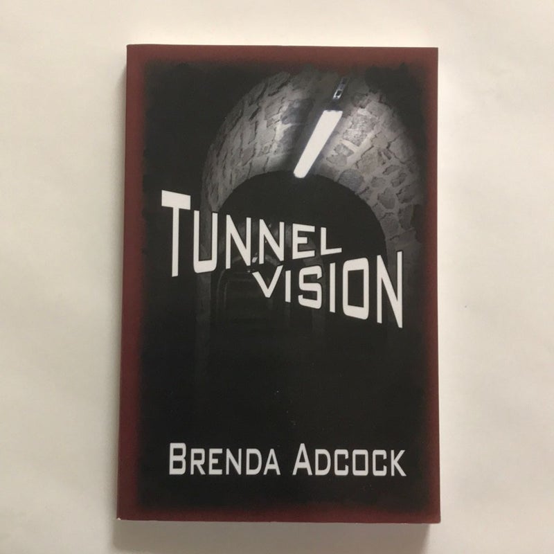 Tunnel Vision