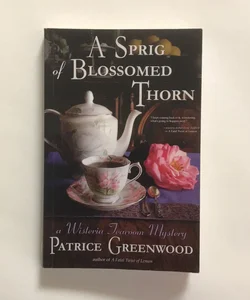 A Sprig of Blossomed Thorn ~ Signed 
