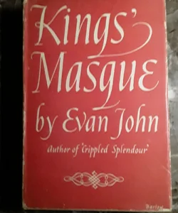 Kings' Masque novel about Count Fersen and Marie Antoinette 