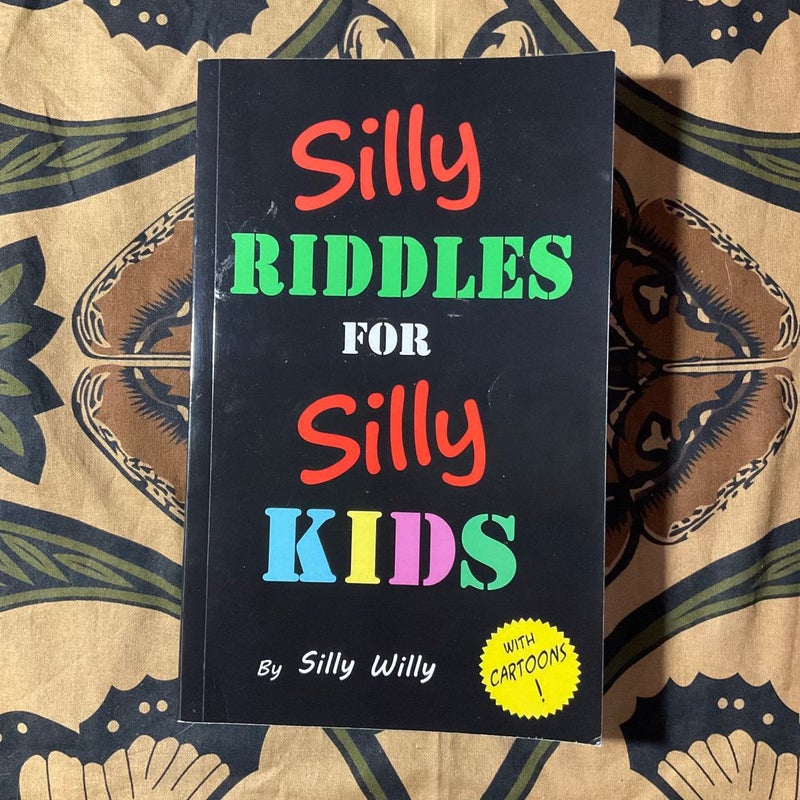 Silly Riddles for Silly Kids