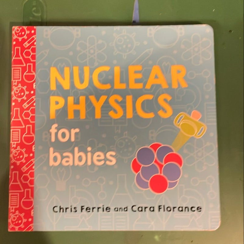 Nuclear Physics for Babies