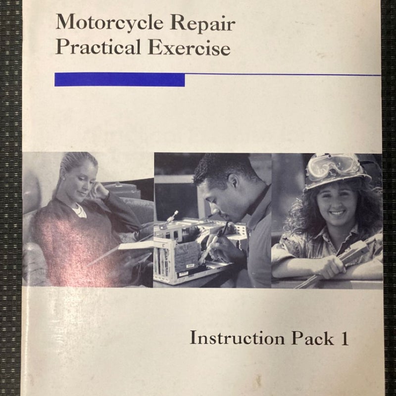 Motorcycle Repair, Practical Exercise 