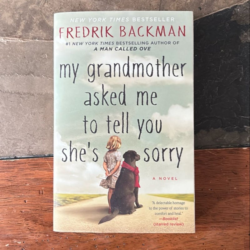 My Grandmother Asked Me to Tell You She's Sorry