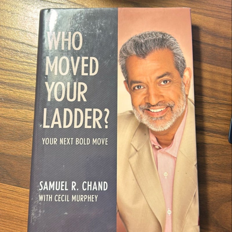 Who Moved Your Ladder?