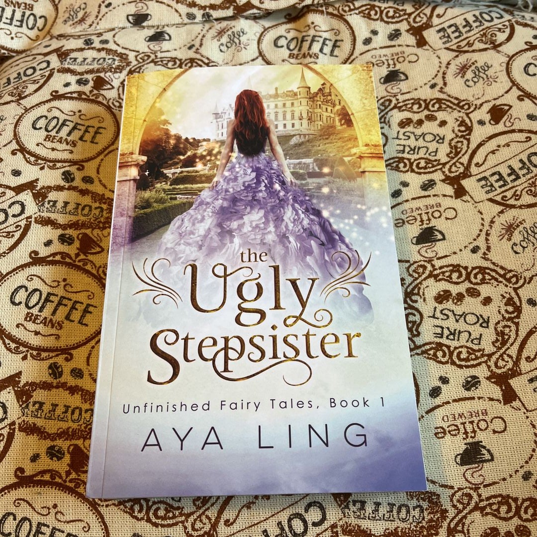 The Ugly Stepsister by Aya Ling