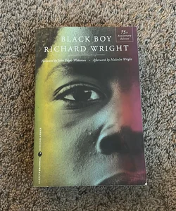 Black Boy [Seventy-Fifth Anniversary Edition]