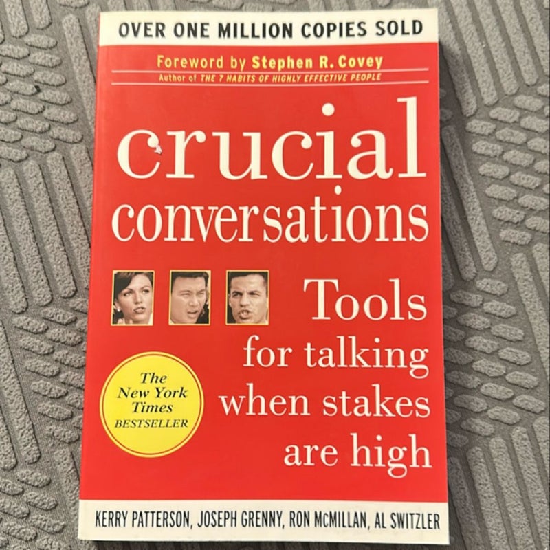 Crucial Conversations Tools for Talking When Stakes Are High, Second Edition
