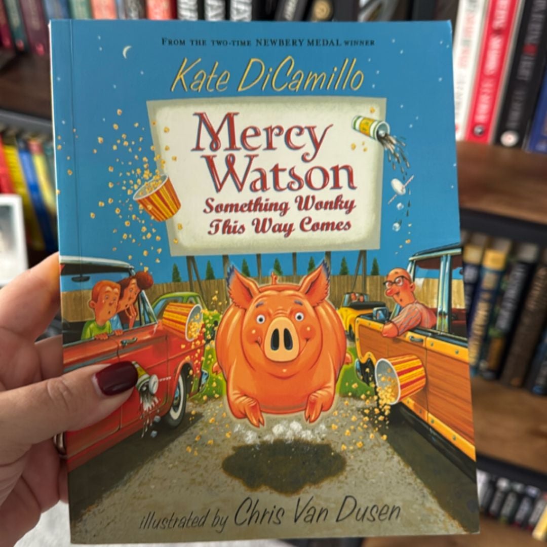 Mercy Watson: Something Wonky This Way Comes