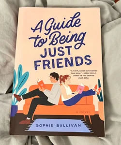 A Guide to Being Just Friends