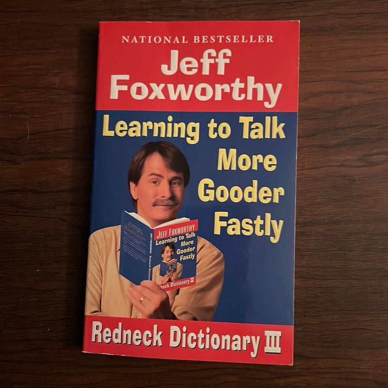 Jeff Foxworthy's Redneck Dictionary III